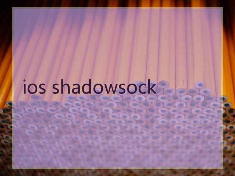 ios shadowsock